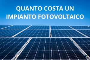 Quanto costa un impianto fotovoltaico